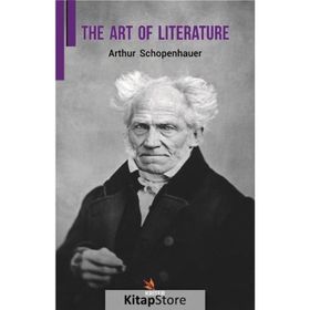 The Art Of Lıterature - Arthur Schopenhauer