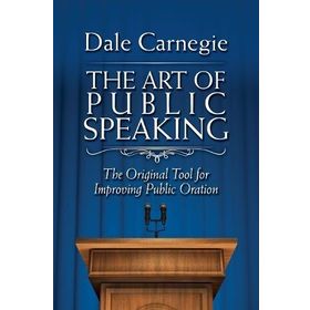 The Art of Public Speaking - Dale Carnegie