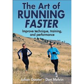 The Art of Running Faster - Julian Goater