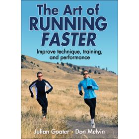 The Art of Running Faster - Julian Goater