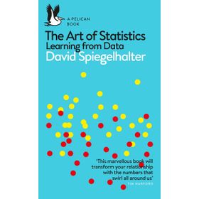 The Art of Statistics: Learning From Data - David Spiegelhalter