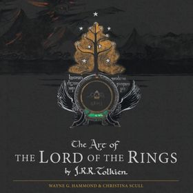 The Art of the Lord of the Rings - J.R.R. Tolkien