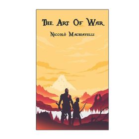 The Art of War - Niccolò Machiavelli