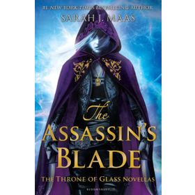 The Assassin's Blade: The Throne of Glass Novellas - Sarah J. Maas
