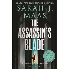 The Assassin's Blade: The Throne of Glass Novellas - Sarah J. Maas