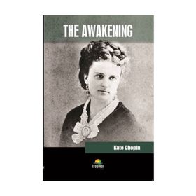 The Awakening - Kate Chopin