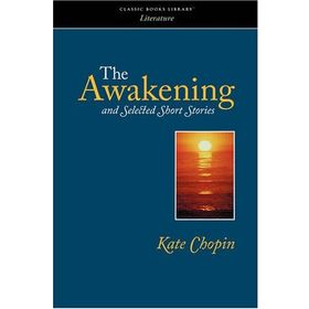 The Awakening - Kate Chopin