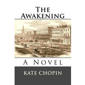 The Awakening - Kate Chopin