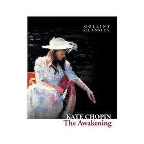 The Awakening - Kate Chopin
