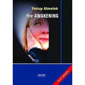 THE AWAKENING PLAY SERIES - YAKUP ALMELEK