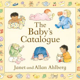 The Baby's Catalogue - Allan Ahlberg, Janet Ahlberg