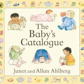 The Baby's Catalogue - Allan Ahlberg, Janet Ahlberg