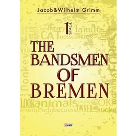 The Bandsmen Of Bremen - Jacop Wilhelm Grimm