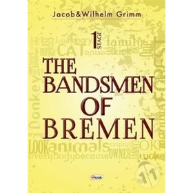 The Bandsmen Of Bremen - Jacop Wilhelm Grimm