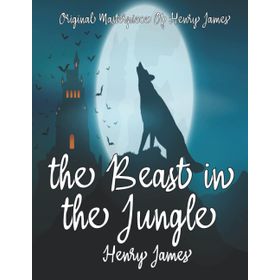 The Beast In The Jungle / Henry James