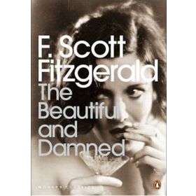 THE BEAUTIFUL AND DAMNED - F. SCOTT FITZGERALD