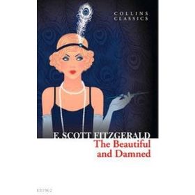 THE BEAUTIFUL AND DAMNED - F. SCOTT FITZGERALD