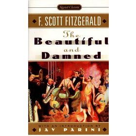 THE BEAUTIFUL AND DAMNED - F. SCOTT FITZGERALD
