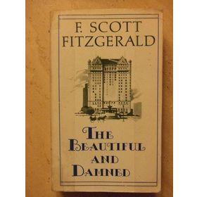 THE BEAUTIFUL AND DAMNED - F. SCOTT FITZGERALD