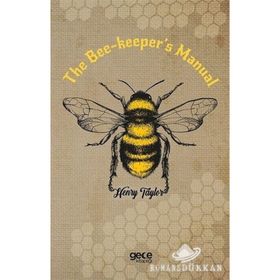 The Bee - Keeper s Manual - Henry Taylor