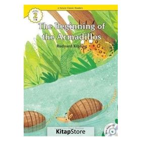 The Beginning of the Armadillos +CD eCR Level 2 - Joseph Rudyard Kipling