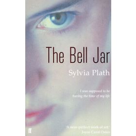 The Bell Jar - Sylvia Plath