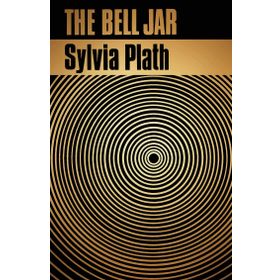 The Bell Jar - Sylvia Plath