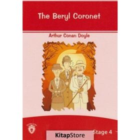 The Beryl Coronet - Stage 4 - Sir Arthur Conan Doyle
