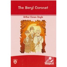 The Beryl Coronet - Stage 4 - Sir Arthur Conan Doyle