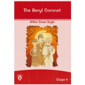 The Beryl Coronet - Stage 4 - Sir Arthur Conan Doyle