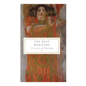 The Best Medicine : Stories of Healing
