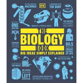 The Biology Book: Big Ideas Simply Explained