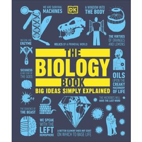 The Biology Book: Big Ideas Simply Explained