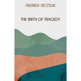 The Birth Of Tragedy-Gece Kitaplığı