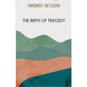The Birth Of Tragedy-Gece Kitaplığı