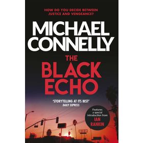 The Black Echo - Michael Connelly