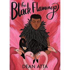 The Black Flamingo - Dean Atta