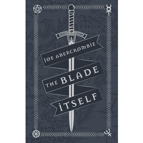The Blade Itself: Collector's Tenth Anniversary Limited Edition