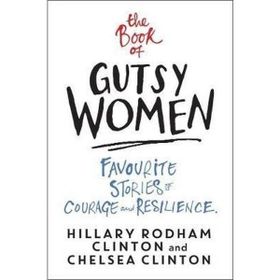 The Book of Gutsy Women - Chelsea Clinton