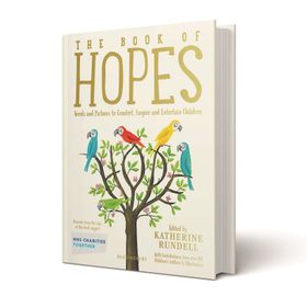 The Book of Hopes: Words and Pictures to Comfort, İnspire and Entertain
