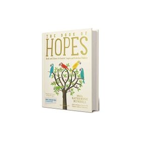 The Book of Hopes: Words and Pictures to Comfort, İnspire and Entertain