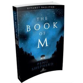 The Book of M Kıyamet Başlıyor - Peng Shepherd