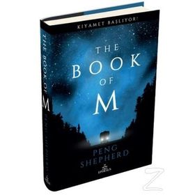 The Book of M Kıyamet Başlıyor - Peng Shepherd