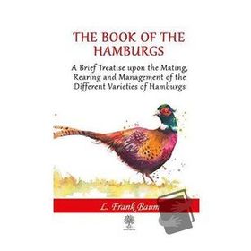 The Book Of The Hamburgs-Platanus Publishing