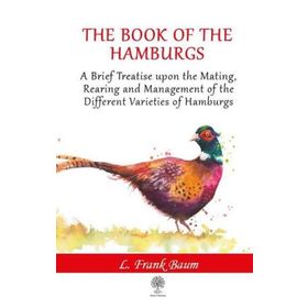 The Book Of The Hamburgs-Platanus Publishing
