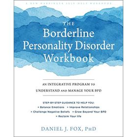 The Borderline Personality Disorder Workbook