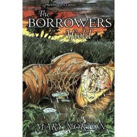 THE BORROWERS - MARY NORTON