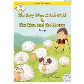 The Boy Who Cried Wolf-The Lion and the Mouse +CD eCR Level 2 - Aesop