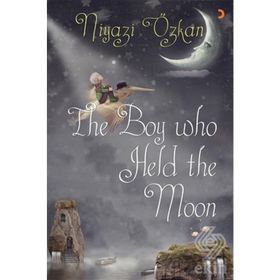 The Boy Who Held The Moon - Niyazi Özkan