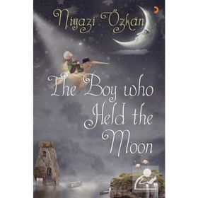 The Boy Who Held The Moon - Niyazi Özkan